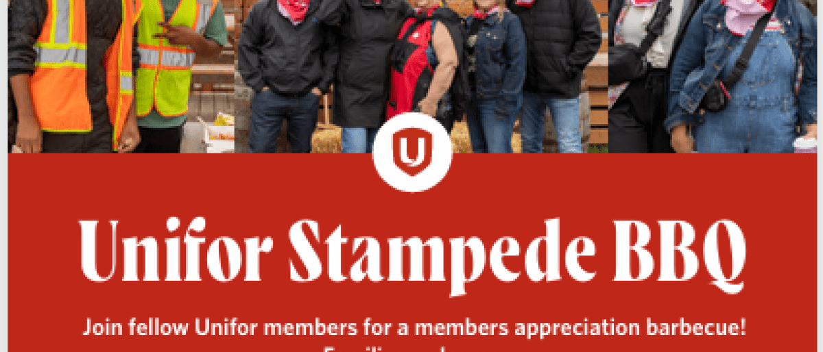 Six pictures of members at previous Stampede BBQ, and text below: Unifor Stampede BBQ Join fellow Unifor members for a members appreciation barbecue!  Families welcome. July 8, 2026   10 a.m.–3 p.m. JB’s Club YC @ 567 Aero Drive NE, Calgary   (near the baseball diamonds, just down from the casino) FEATURING Russ McIvor & The Turnem’ Loose Band